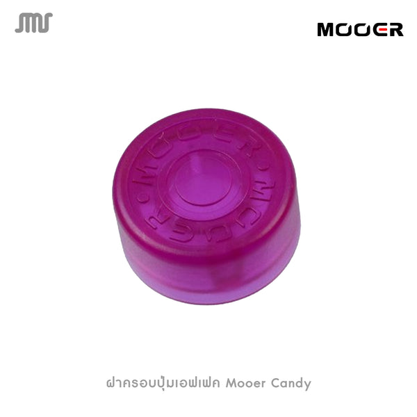 ฝาครอบปุ่มเอฟเฟค Mooer Candy