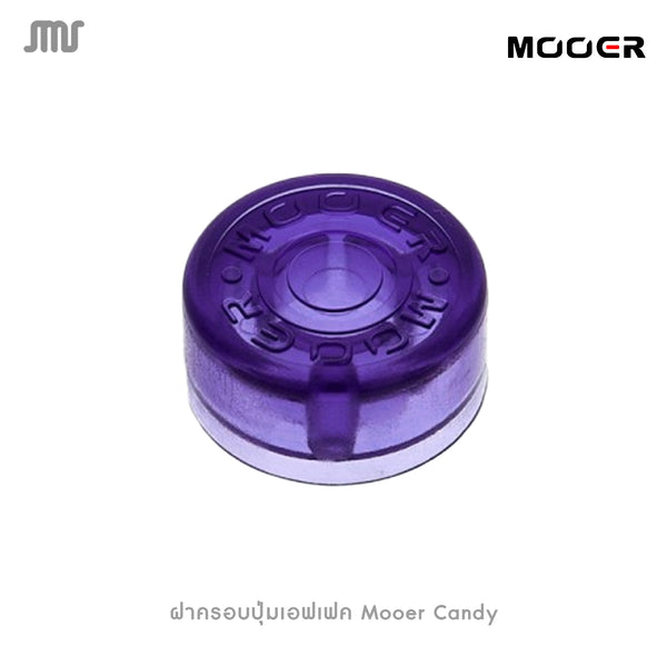 ฝาครอบปุ่มเอฟเฟค Mooer Candy