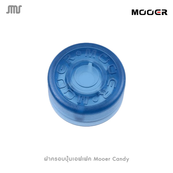 ฝาครอบปุ่มเอฟเฟค Mooer Candy